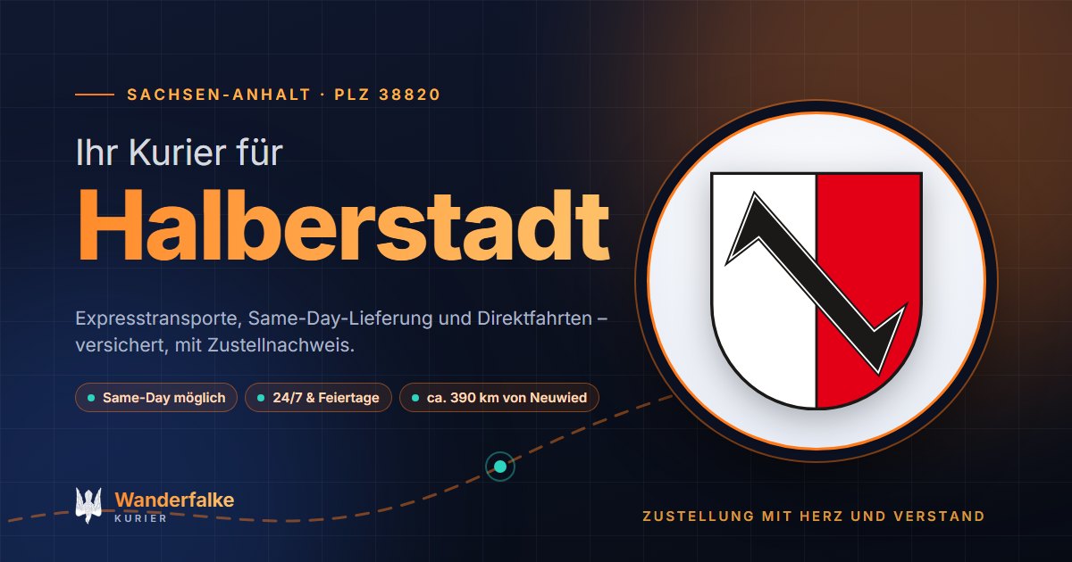 Kurierdienst Halberstadt: Wappen von Halberstadt und das Angebot von Wanderfalke Kurier – Express, Same-Day und Direktfahrt ab Neuwied
