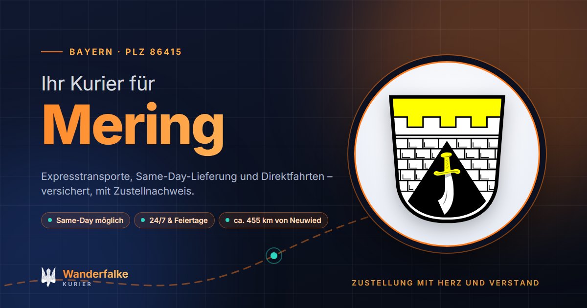 Kurierdienst Mering: Wappen von Mering und das Angebot von Wanderfalke Kurier – Express, Same-Day und Direktfahrt ab Neuwied